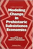 Modeling change in prehistoric subsistence economies