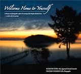 : Welcome Home to Yourself: A therapist and photographer explore the meaning of life through individual lenses