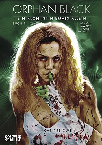 Orphan Black Bd. 01: Helena (Kapitel 2) (German Edition)