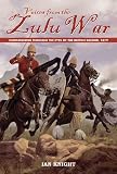 Voices from the Zulu War