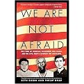 We Are Not Afraid (The Story of Goodman, Schwerner, And Chaney, And the Civil Rights Campaign for Mississippi) (Revised) (Paperback)