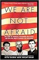 We Are Not Afraid (The Story of Goodman, Schwerner, And Chaney, And the Civil Rights Campaign for Mississippi) (Revised) (Paperback)