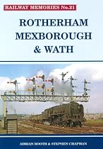Rotherham, Mexborough and Wath (Railway Memories)