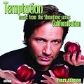 Temptation: Music from the Showtime Series "Californication", First Season