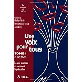 Une voix pour tous : Tome 1, La voix normale et comment l'optimaliserpar Genevi�ve Heuillet-Martin