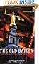 The Old Bailey: Eight Centuries of Crime, Cruelty and Corruption