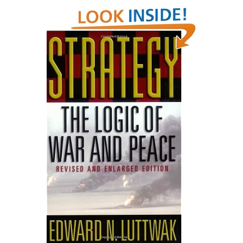 Strategy: The Logic of War and Peace, Revised and Enlarged Edition