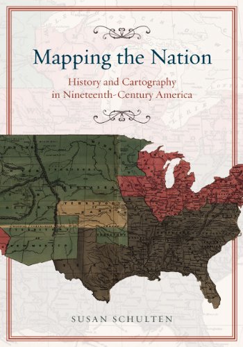 Mapping the Nation: History and Cartography in Nineteenth-Century