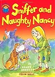 Sniffer and Naughty Nancy
