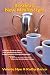 Breakfast New Mexico Style, A Guide to More Than 100 Favorite, Fancy, Funky, & Family Friendly Restaurants
