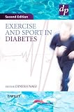 Exercise and Sport in Diabetes Exercise and Sport in Diabetes