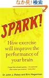 Spark!: The Revolutionary New Science of Exercise and the Brain