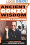 Ancient Gonzo Wisdom: Interviews with Hunter S. Thompson