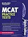 Kaplan MCAT Practice Tests (Kaplan Test Prep)
