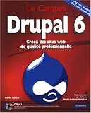 Drupal 6 - Créez des sites web de qualité professionnel