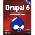 Drupal 6 - Cr�ez des sites web de qualit� professionnel