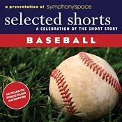 Selected Shorts: Baseball! | [John Updike, T.C. Boyle]