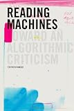 related product Reading Machines: Toward an Algorithmic Criticism (Topics in the Digital Humanities)
