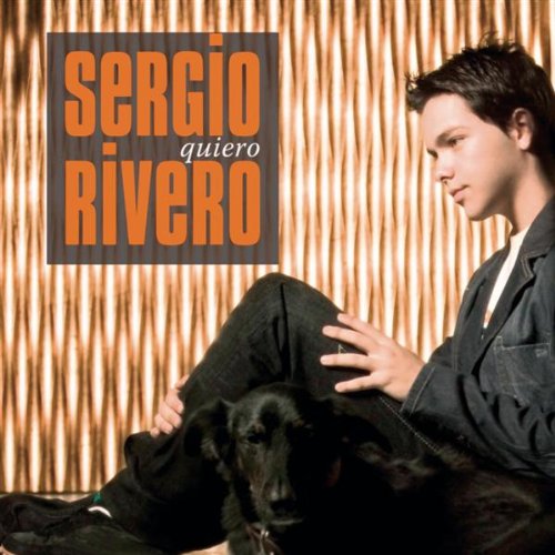 Sergio Rivero - Quiero - Zortam Music