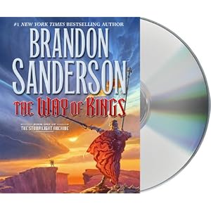 The Way of Kings (Stormlight Archive, The) by Brandon Sanderson and Michael Kramer