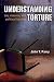 Understanding Torture: Law, Violence, and Political Identity