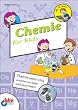 Chemie f�r Kids: Chemie endlich richtig verstehen und sogar Spa� daran finden! (mitp f�r Kids)