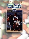 Annual Editions: Drugs, Society, & Behavior 05/06 (Annual Editions : Drugs, Society and Behavior) Hugh T Wilson