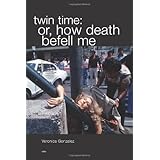 twin time or how death befell me semiotexte  native agents