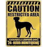 New  Caution : Restricted Area . Catahoula Leopard Dog Monitoring  Parking Sign Dog