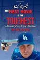 The First Movie Is The Toughest: A Filmmaker's Story Of How It Was Done