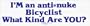 I'M an anti-nuke Bicyclist What Kind Are YOU? - Sticker / Decal