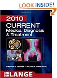 CURRENT Medical Diagnosis and Treatment 2010, Forty-Ninth Edition