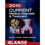 CURRENT Medical Diagnosis and Treatment 2010, Forty-Ninth Edition (LANGE CURRENT Series)