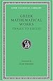 Greek Mathematical Works:  Volume I, Thales to Euclid. (Loeb Classical Library No. 335)