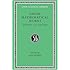 Greek Mathematical Works:  Volume I, Thales to Euclid. (Loeb Classical Library No. 335)
