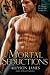 Search : Mortal Seductions[ MORTAL SEDUCTIONS ] by James, Allyson (Author) Sep-01-09[ Paperback ]
