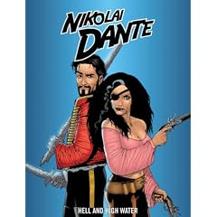 NIKOLAI DANTE: HELL AND HIGH WATER (Nikolai Dante)