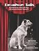 Broadway Tails: Heartfelt Stories of Rescued Dogs Who Became Showbiz Superstars