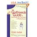 The Girlfriends' Guide to Surviving 1st year mother: Wise and Witty Advice on Everything from Coping with Postpartum Mood Swings to Salvaging Your Sex ... into That Favorite Pair of Jeans (Perigee)