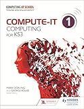 Compute-IT 1 : computing for KS3