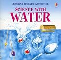 Science with Water (Usborne Science Activities)