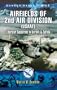 AIRFIELDS OF 2ND AIR DIVISION (USAAF): Liberator Squadrons in Norfolk and Suffolk (Aviation Heritage Trail)