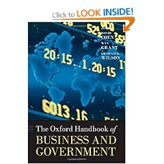 The Oxford Handbook of Business and Government (Oxford Handbooks in Business and Management)