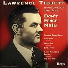 Lawrence Tibbett, Baritone of The Met: Don't Fence Me In by Lawrence Tibbett, Harold Arlen, Antonin Dvorak, George Gershwin, and Louis Gruenberg