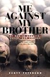 Me Against My Brother: At War in Somalia, Sudan and Rwanda
