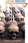 Me Against My Brother: At War in Somalia, Sudan and Rwanda