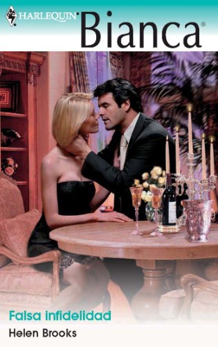 Falsa infidelidad (Bianca) (Spanish Edition)