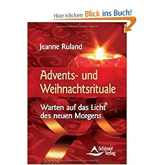 Advents- und Weihnachtsrituale - Warten auf das Licht des neuen Morgens