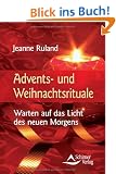 Advents- und Weihnachtsrituale - Warten auf das Licht des neuen Morgens