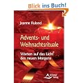 Advents- und Weihnachtsrituale - Warten auf das Licht des neuen Morgens